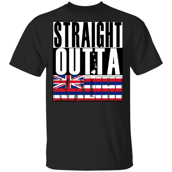 Straight Outta Kalihi T-Shirt, T-Shirts, Hawaii Nei All Day