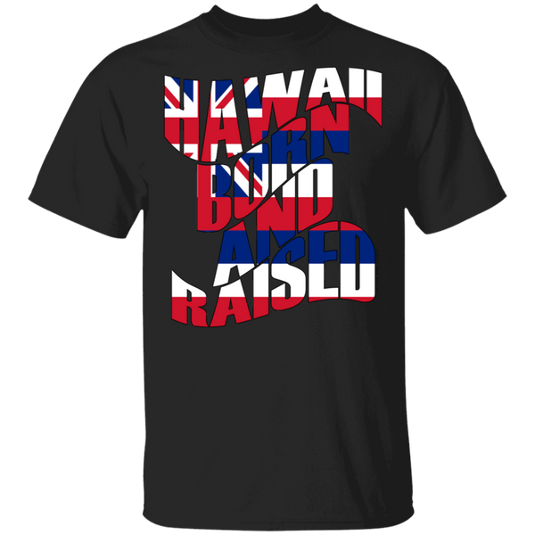Hawaii Born and Raised Flag T-Shirt, T-Shirts, Hawaii Nei All Day
