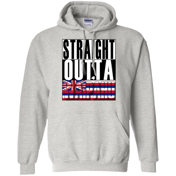 Straight Outta Waipahu Hawai'i Pullover Hoodie, Sweatshirts, Hawaii Nei All Day