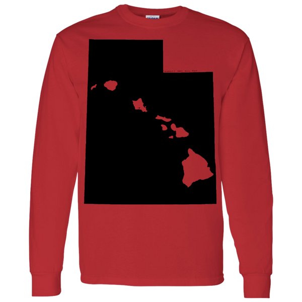 Living in Utah with Hawaii Roots LS T-Shirt 5.3 oz., T-Shirts, Hawaii Nei All Day