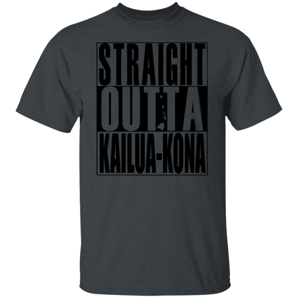 Straight Outta Kailua-Kona(black ink) T-Shirt