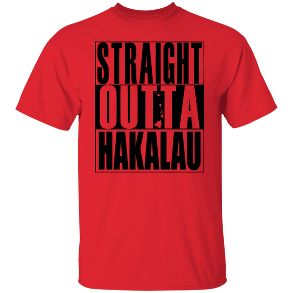 Straight Outta Hakalau(black ink) T-Shirt