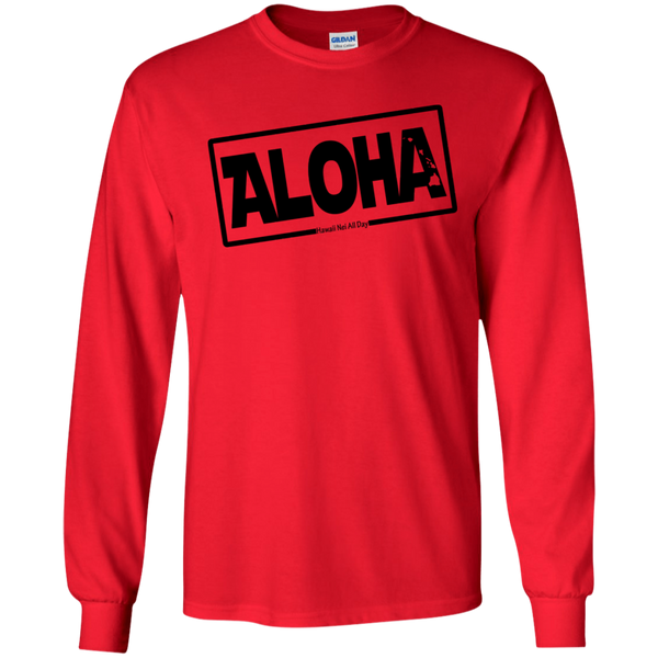 Aloha Hawai'i Nei (Islands blk ink) LS Ultra Cotton T-Shirt, T-Shirts, Hawaii Nei All Day