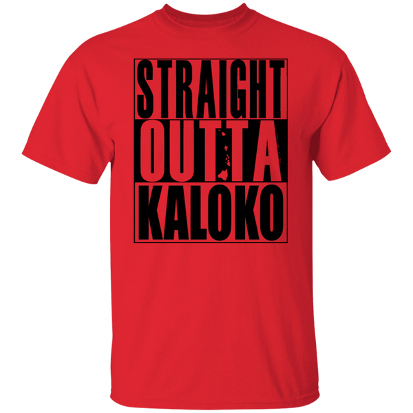 Straight Outta Kaloko(black ink) T-Shirt