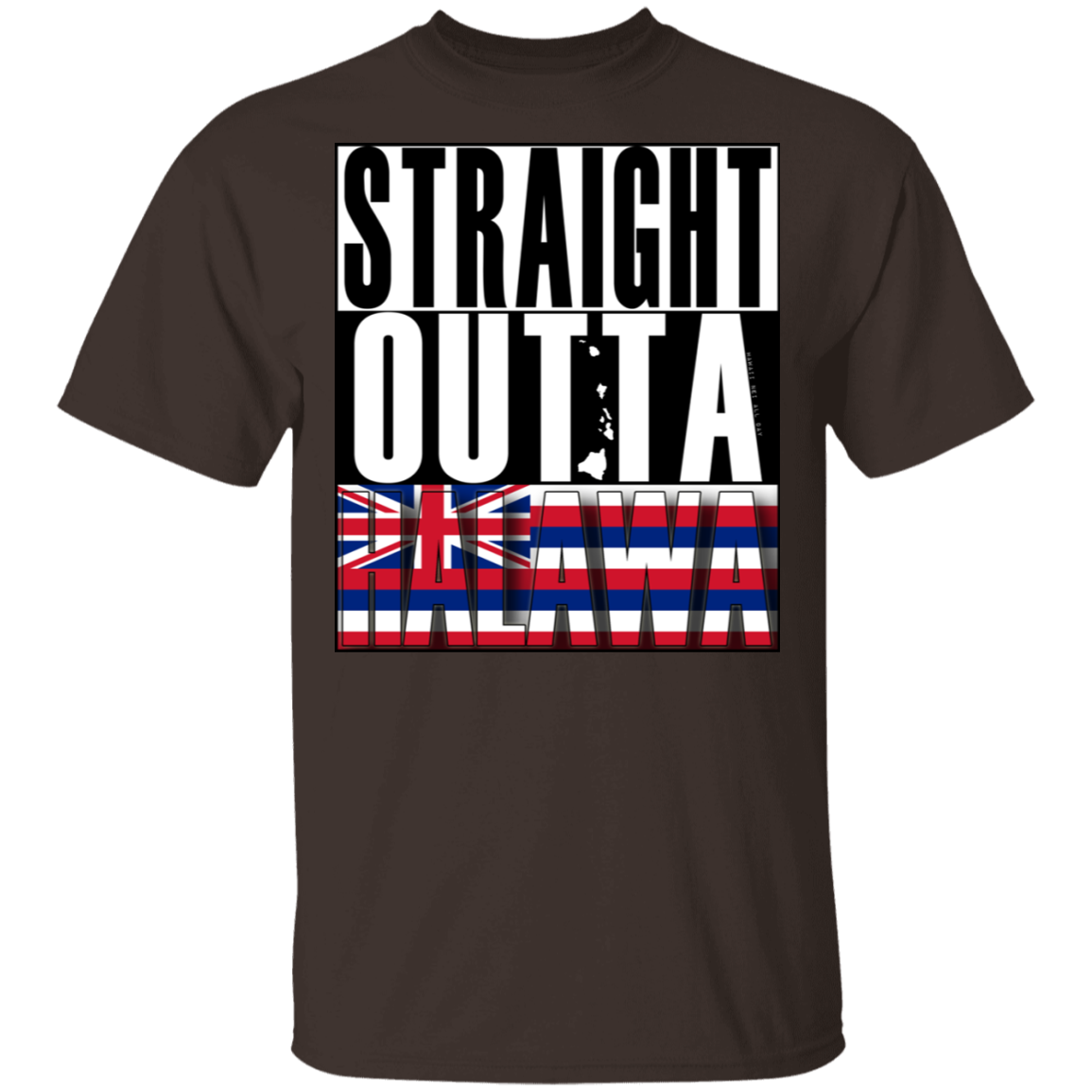Straight Outta Halawa Hawai'i Ultra Cotton T-Shirt, T-Shirts, Hawaii Nei All Day