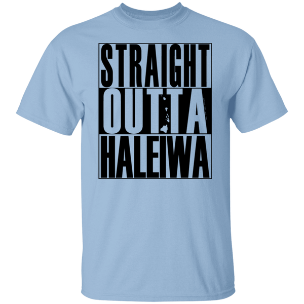 Straight Outta Haleiwa (black ink) T-Shirt