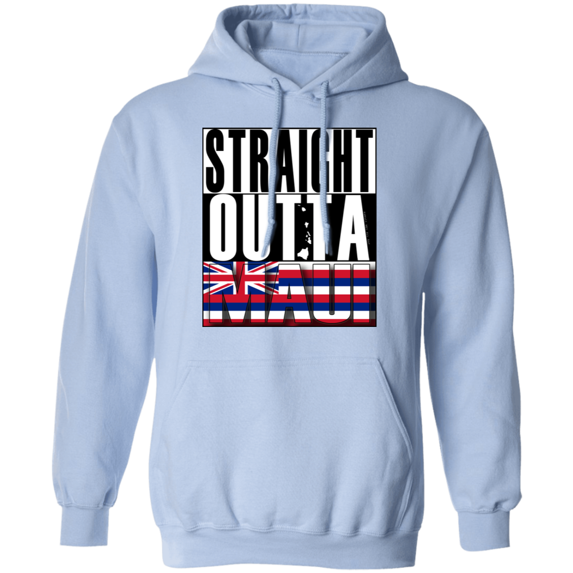Straight Outta Maui Hawaii Pullover Hoodie