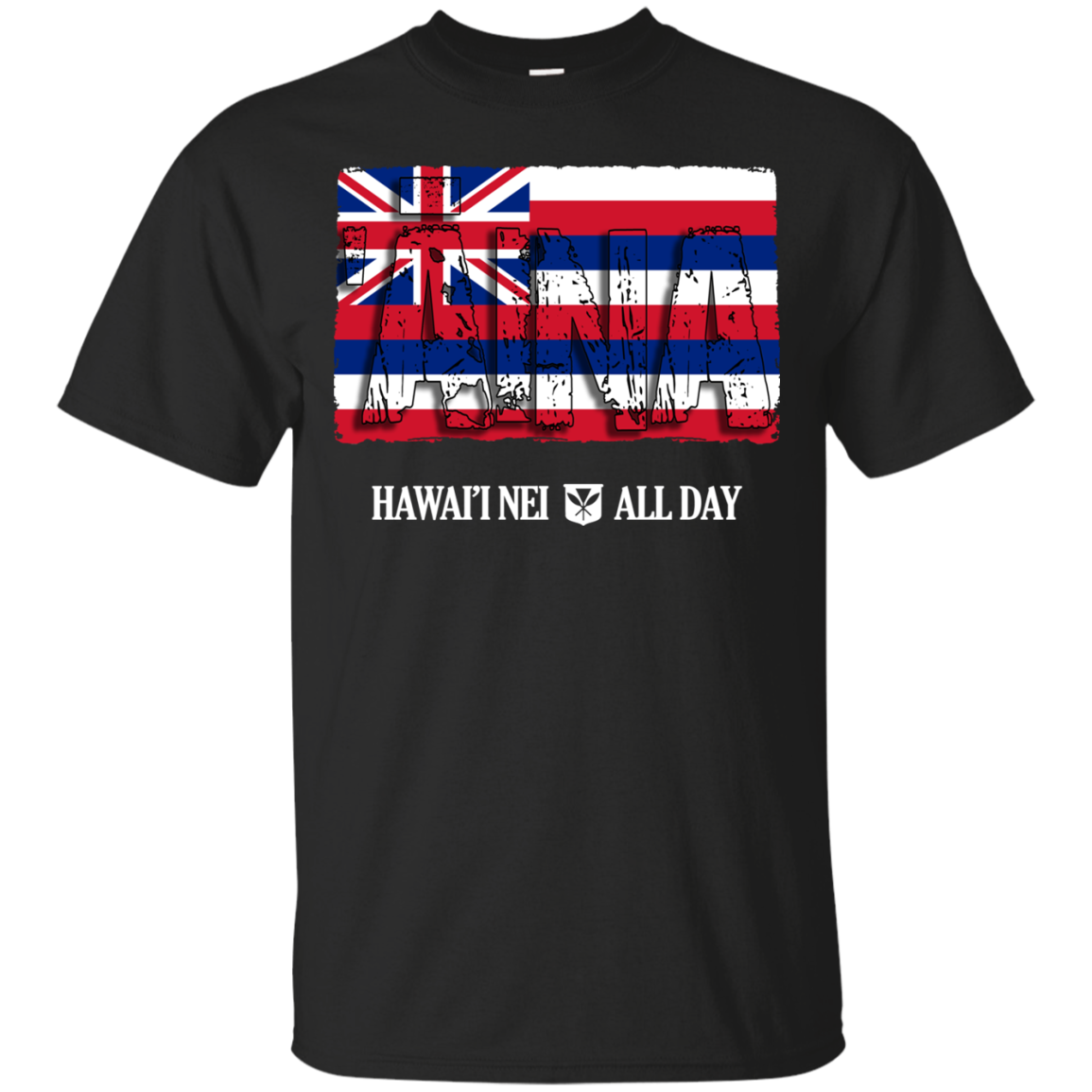 ʻĀina Hawai'i Nei Ultra Cotton T-Shirt, T-Shirts, Hawaii Nei All Day
