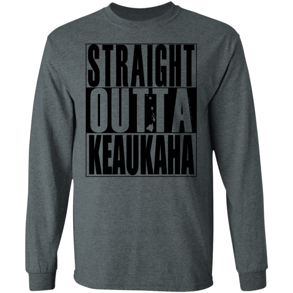 Straight Outta Keaukaha(black ink) LS T-Shirt