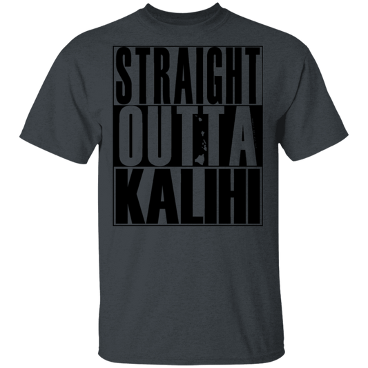 Straight Outta Kalihi(black ink) T-Shirt