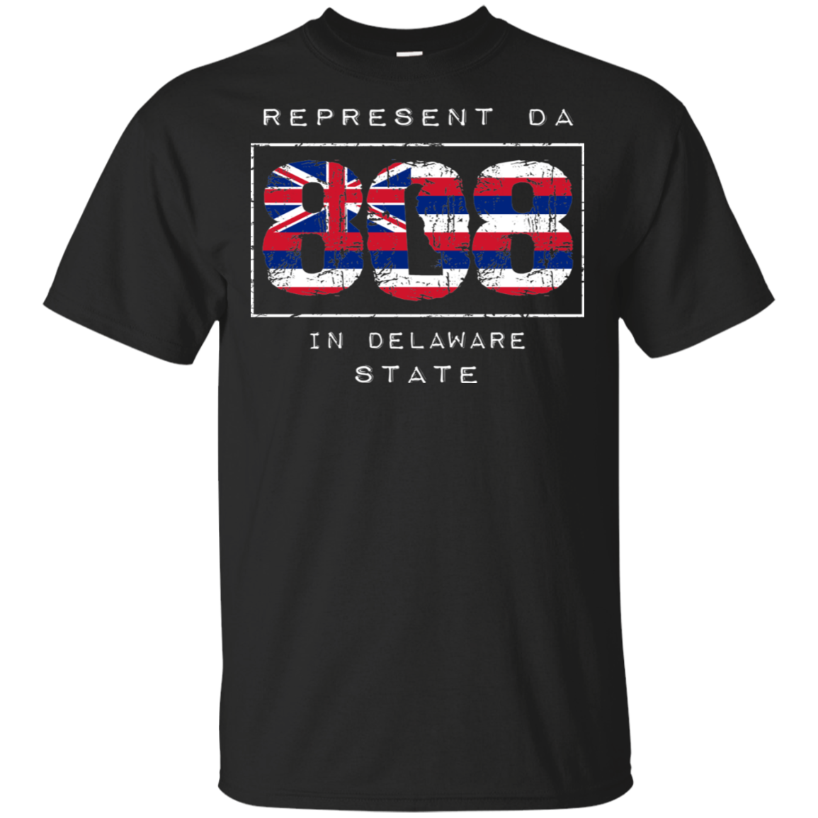 Rep Da 808 In Delaware State Ultra Cotton T-Shirt, T-Shirts, Hawaii Nei All Day