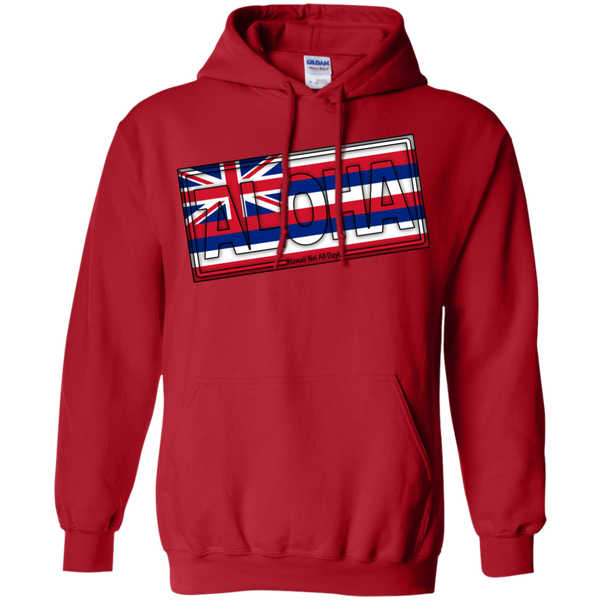 Aloha Hawai'i Flag Pullover Hoodie, Sweatshirts, Hawaii Nei All Day