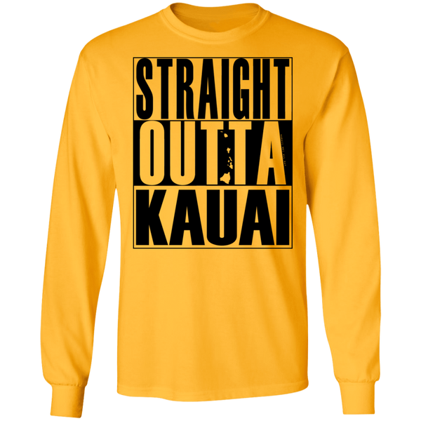 Straight Outta Kauai(black ink) LS T-Shirt