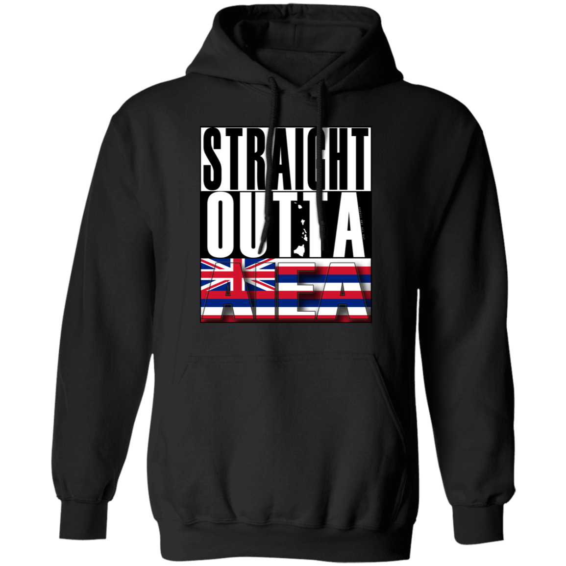 Straight Outta Aiea Pullover Hoodie, Sweatshirts, Hawaii Nei All Day