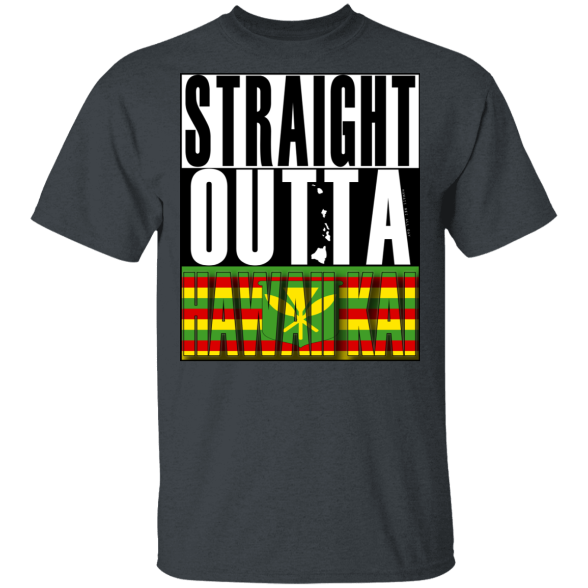 Straight Outta Hawaii Kai(Kanaka Maoli) T-Shirt, T-Shirts, Hawaii Nei All Day