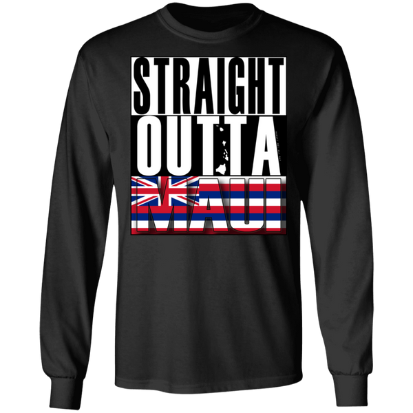Straight Outta Maui Hawaii LS T-Shirt