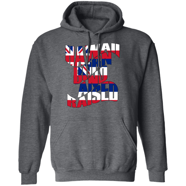 Hawaii Born and Raised Flag Pullover Hoodie, Sweatshirts, Hawaii Nei All Day