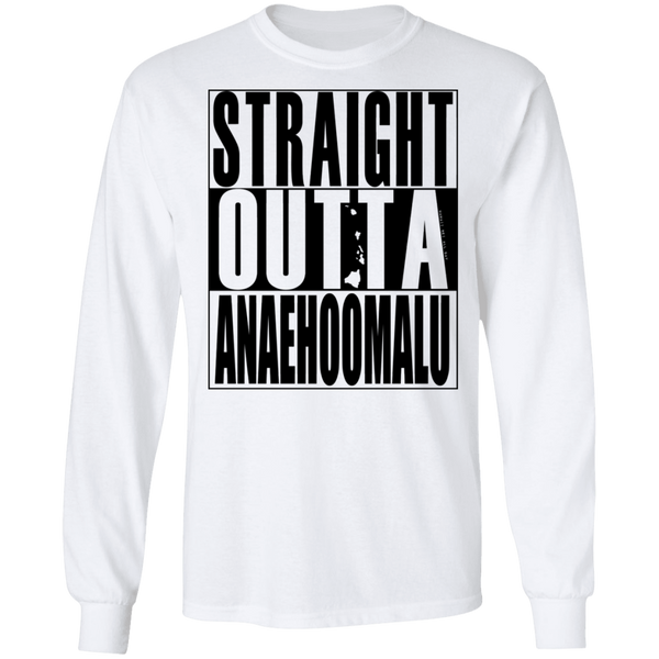 Straight Outta Anaehoomalu(black ink) LS T-Shirt