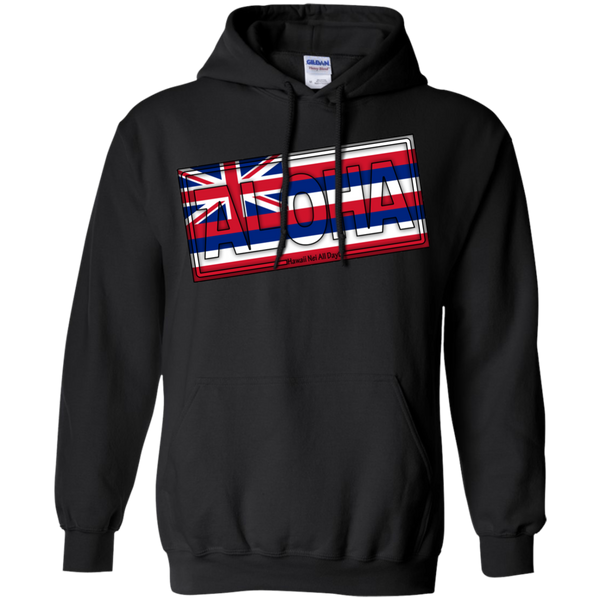 Aloha Hawai'i Flag Pullover Hoodie, Sweatshirts, Hawaii Nei All Day