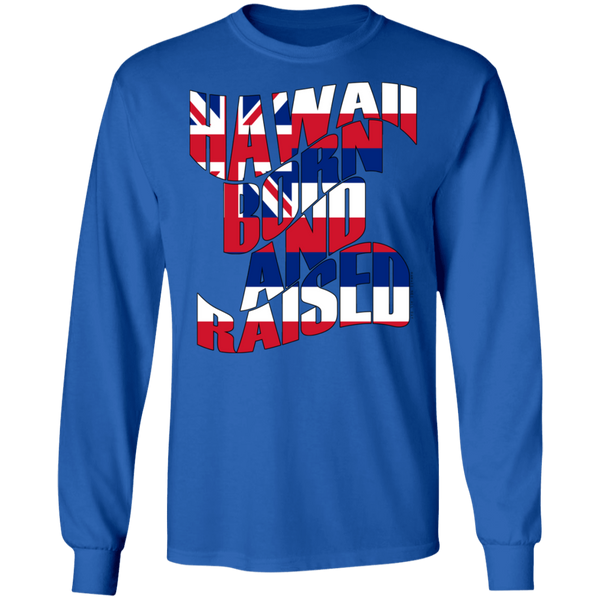Hawaii Born and Raised Flag LS Ultra Cotton T-Shirt, T-Shirts, Hawaii Nei All Day