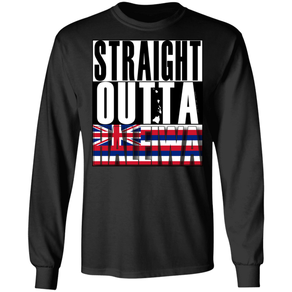 Straight Outta Haleiwa Hawai'i LS Ultra Cotton T-Shirt, T-Shirts, Hawaii Nei All Day