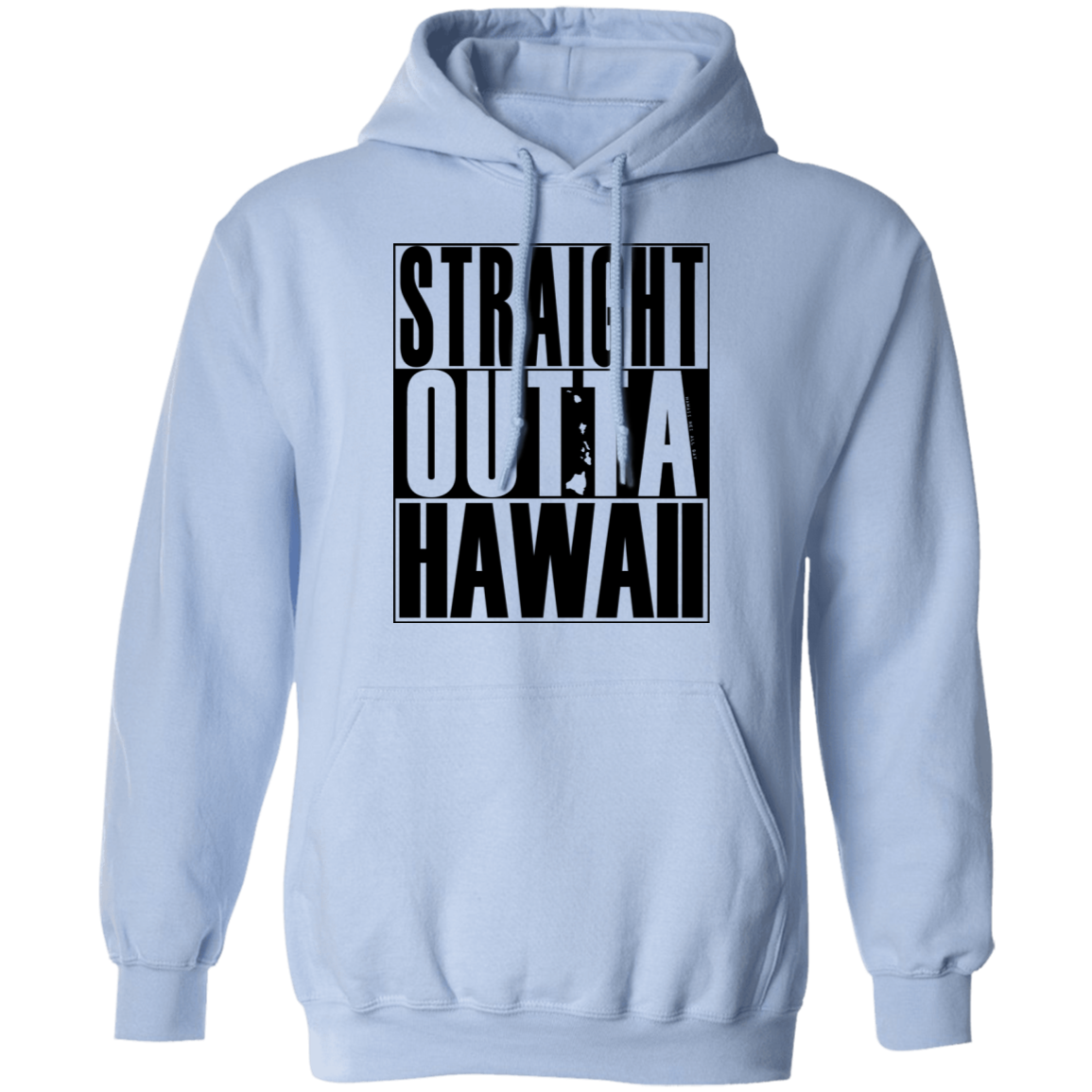 Straight Outta Hawaii(black ink) Pullover Hoodie