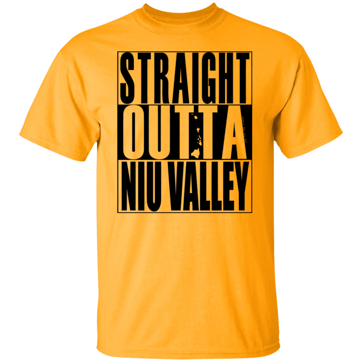 Straight Outta Niu Valley (black ink) T-Shirt