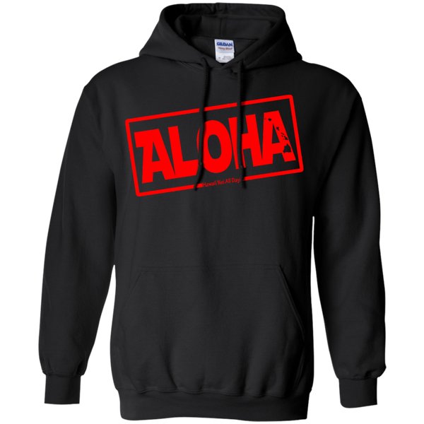 Aloha Hawai'i Nei (Islands red ink) Pullover Hoodie, Sweatshirts, Hawaii Nei All Day