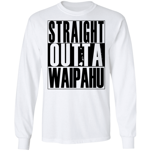 Straight Outta Waipahu (black ink) LS T-Shirt