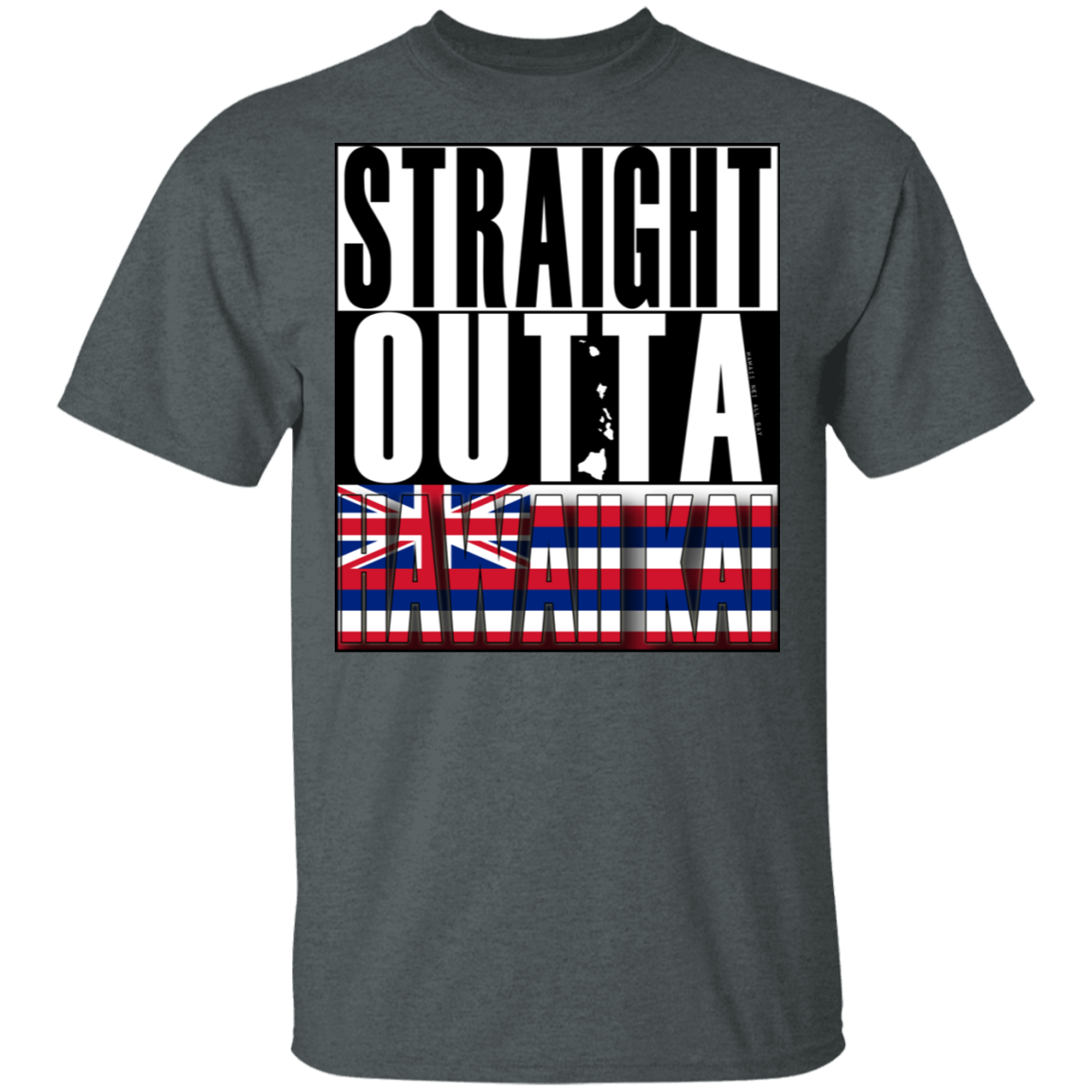 Straight Outta Hawaii Kai Hawai'i Ultra Cotton T-Shirt, T-Shirts, Hawaii Nei All Day