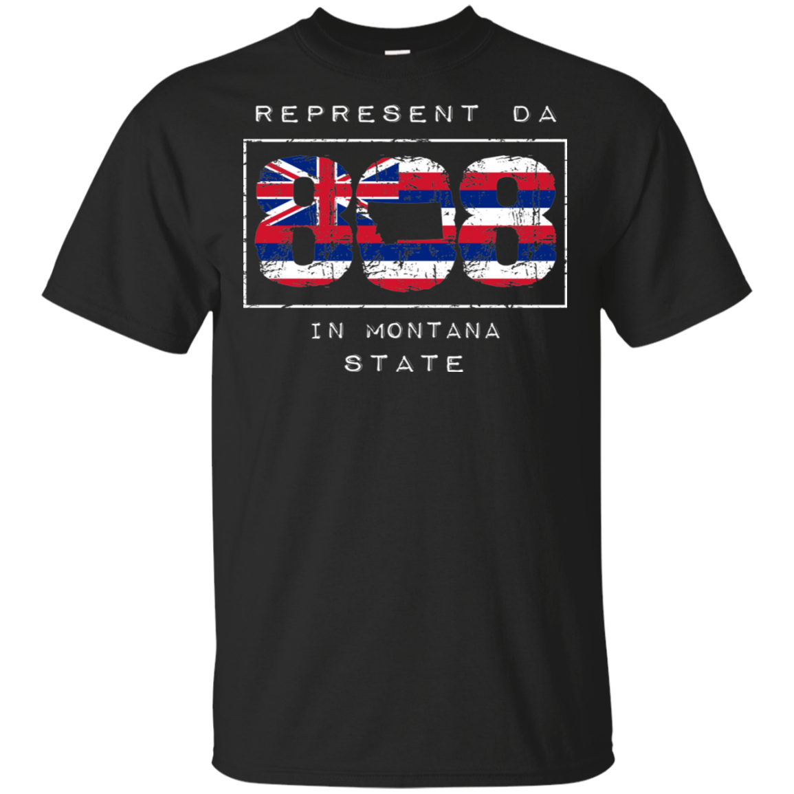 Rep Da 808 In Montana State Ultra Cotton T-Shirt, T-Shirts, Hawaii Nei All Day