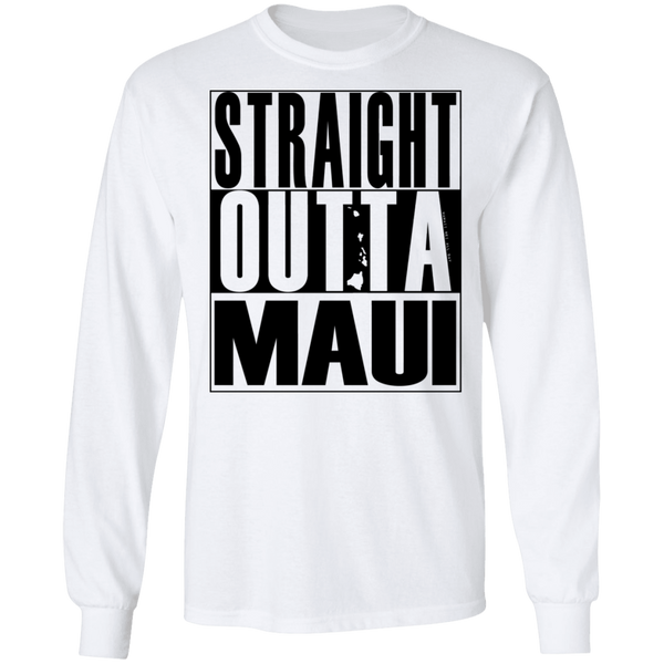 Straight Outta Maui(black ink) LS T-Shirt